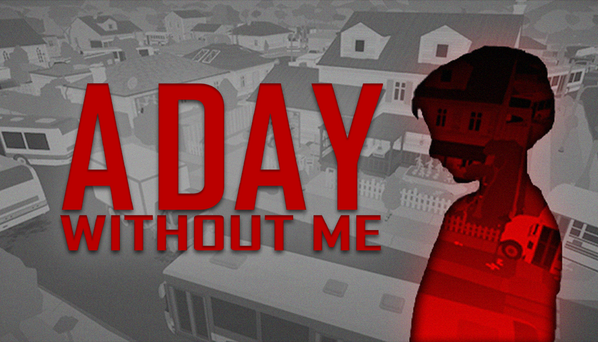 A Day Without Me