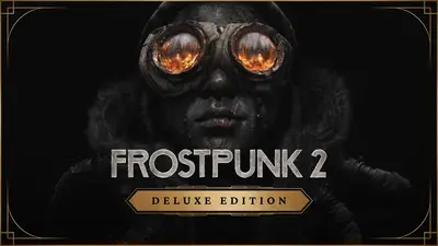 Frostpunk 2 - Deluxe Edition  for sale in Egypt from Games2Egypt