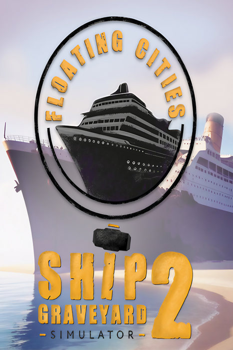Ship Graveyard Simulator 2 - Floating Cities DLC  for sale in Egypt from Games2Egypt