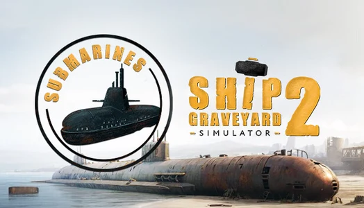 Ship Graveyard Simulator 2 - Submarines DLC -  for sale in Egypt from Games2Egypt
