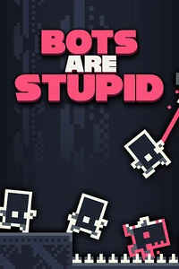 Bots Are Stupid -  للبيع في مصر من خلال Games2Egypt