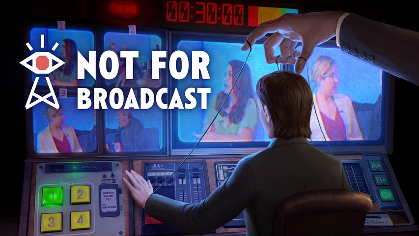 Not For Broadcast - Early access
