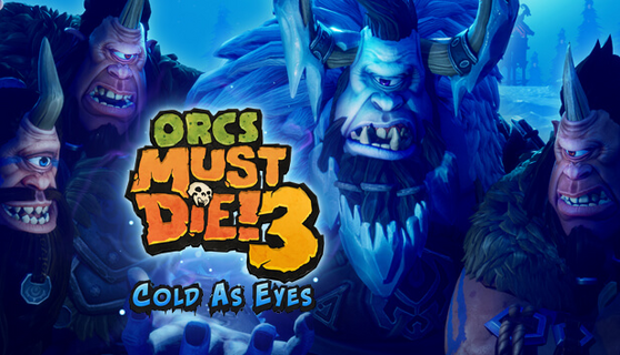 Orcs Must Die! 3 Cold as Eyes – صورة 2
