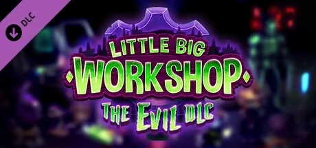 Little Big Workshop - The Evil DLC -  للبيع في مصر من خلال Games2Egypt