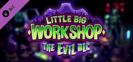Little Big Workshop - The Evil DLC  للبيع في مصر من خلال Games2Egypt