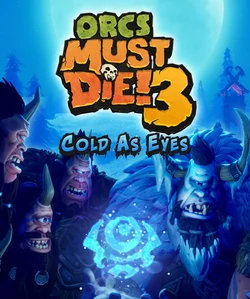 Orcs Must Die! 3 Cold as Eyes -  للبيع في مصر من خلال Games2Egypt