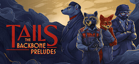 Tails: The Backbone Preludes  للبيع في مصر من خلال Games2Egypt