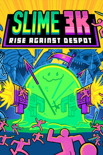 Slime 3k: Rise Against Despot