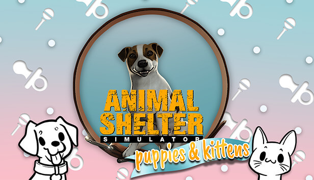 NOT IN USE Animal Shelter - Puppies & Kittens DLC (PlayWay SA)  for sale in Egypt from Games2Egypt